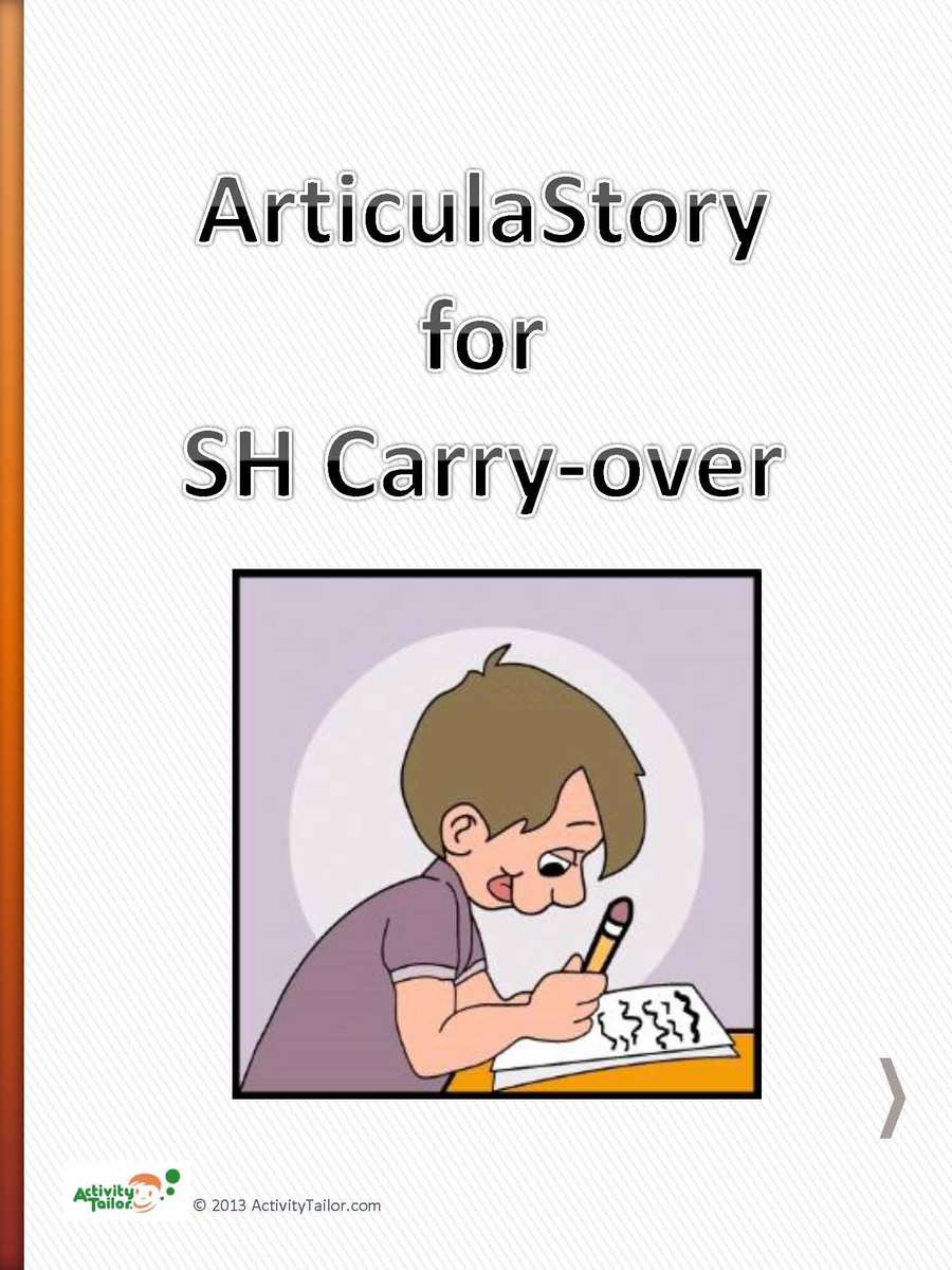 Shhhh! ArticulaStory for carryover of SH Activity Tailor