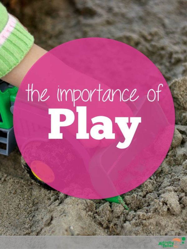 The Importance of Play (for you too) Activity Tailor