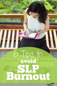 avoid SLP burnout