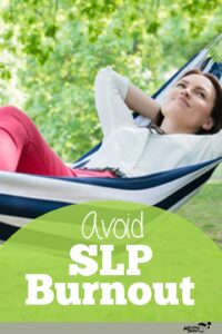 woman avoiding SLP burnout