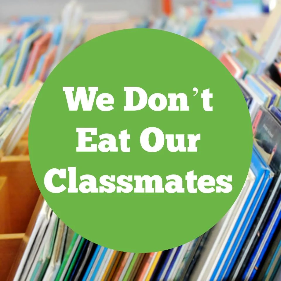 we don't eat our classmates