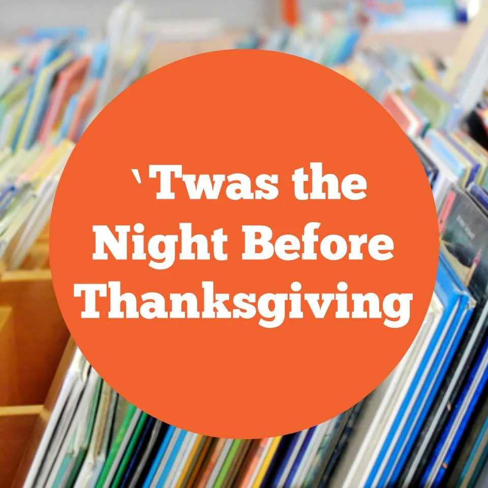 twas the night before thanksgiving